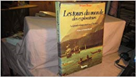 Les tours du monde des explorateurs
